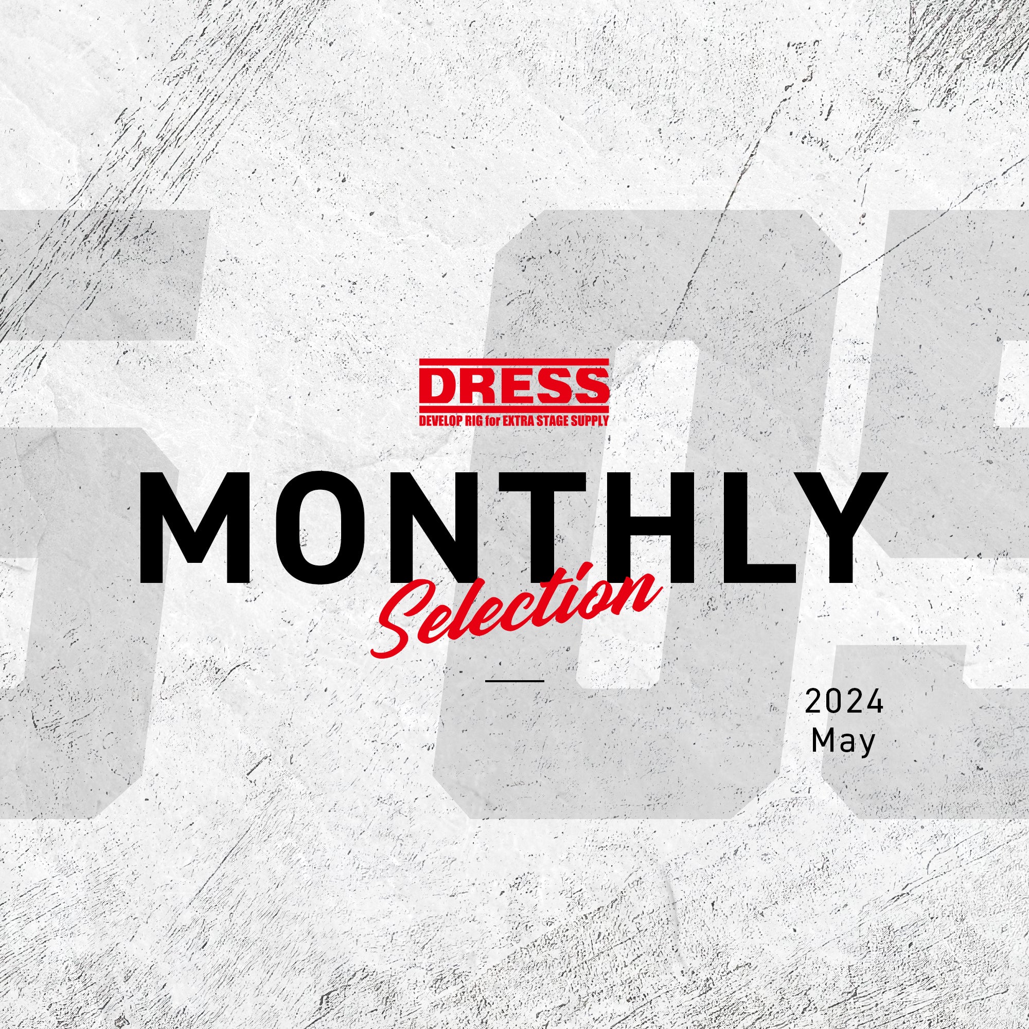 MONTHLY SELECTION - May -